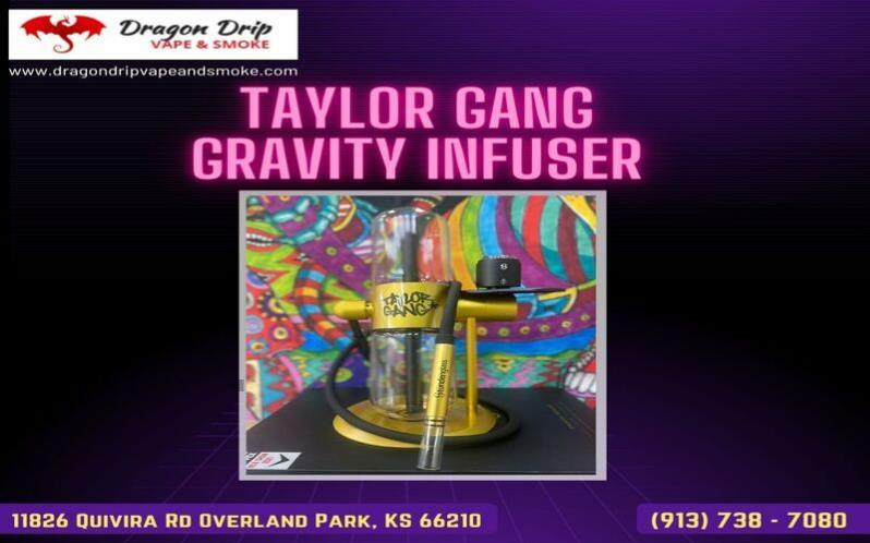 Taylor Gang Gravity Infuser availability in dragon drip vape and smoke 