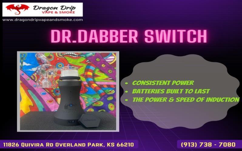  Dr. Dabber Switch vaporizer availability in Dragon Drip Vape and Smoke  Overland Park