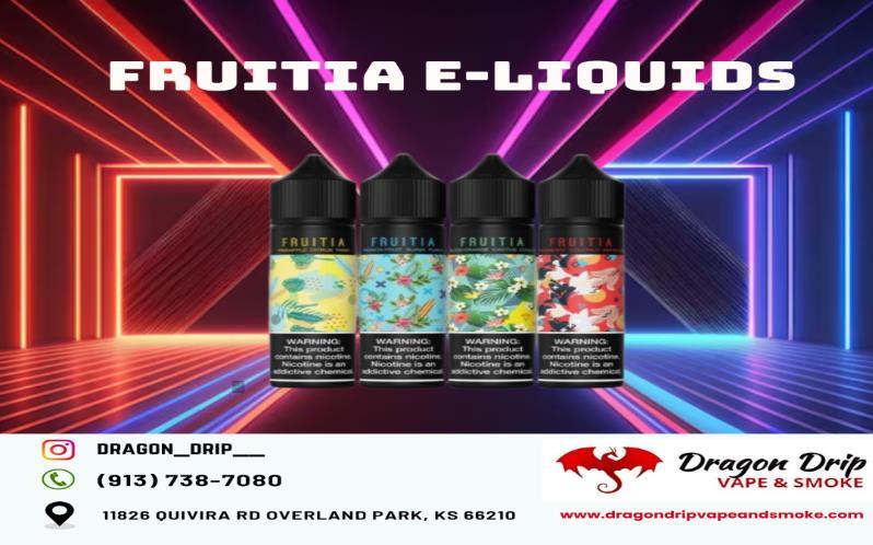 Fruitia E-Liquids  available in Overland Park, KS